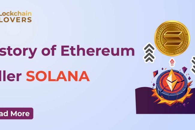 History of Ethereum Killer SOLANA