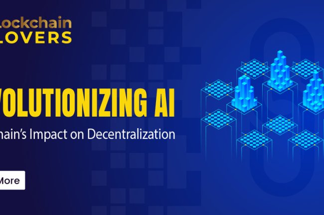 Revolutionizing AI Blockchain's Impact on Decentralization