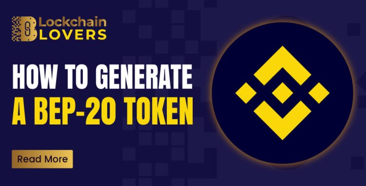 How to Generate a BEP-20 Token