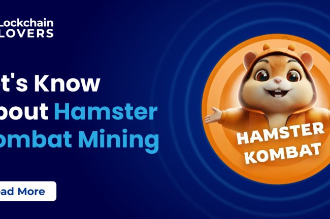 Let's know about Hamster Kombat Mining