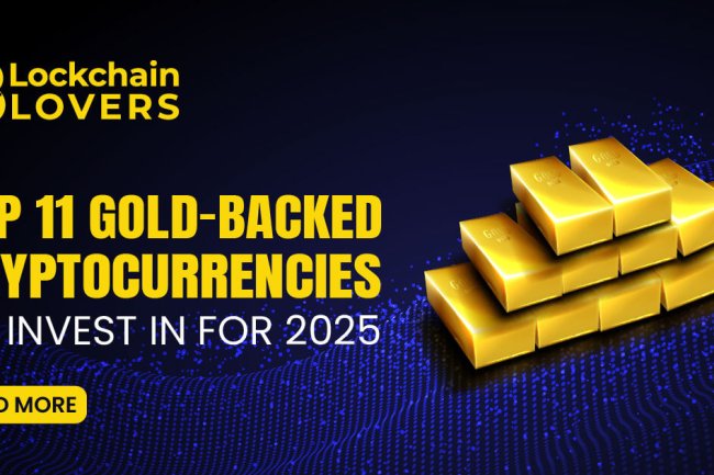 Top 11 Gold-Backed Cryptocurrencies to Invest in for 2025
