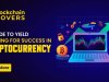 A Guide to Yield Farming for Success in Cryptocurrency